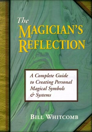 Magician's Reflection by Bill Whitcomb