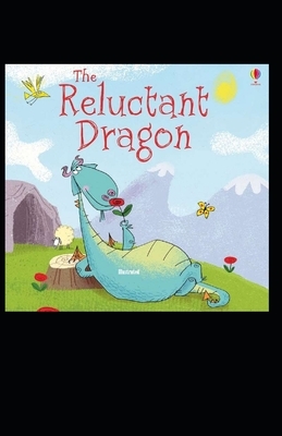 The Reluctant Dragon Illustrated by Kenneth Grahame