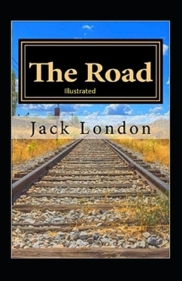 The Road Illustrated by Jack London