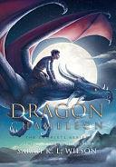 Dragon Chameleon: The Complete Series by Sarah K.L. Wilson