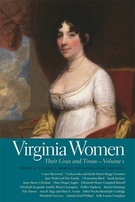 Virginia Women: Their Lives and Times, Volume 1 by 