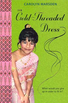 The Gold-Threaded Dress by Carolyn Marsden