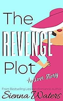 The Revenge Plot by Sienna Waters