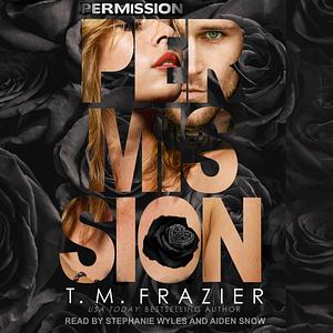 Permission by T.M. Frazier