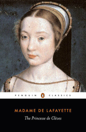 The Princesse de Cleves by Madame de La Fayette