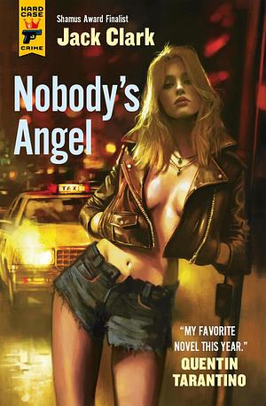 Nobody's Angel by Jack Clark