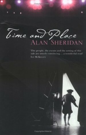 Time and Place by Alan Sheridan