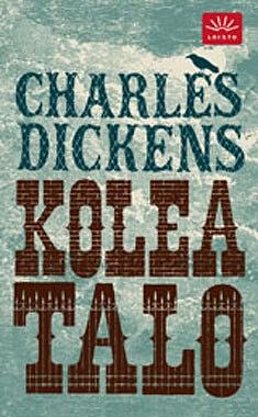 Kolea talo by Charles Dickens