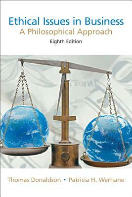 Donaldson: Ethical Issues Busines_p8 by Thomas Donaldson, Patricia Werhane, Joseph Van Zandt