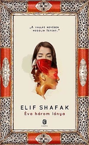 Éva három lánya by Elif Shafak