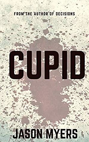 Cupid by Jason Myers