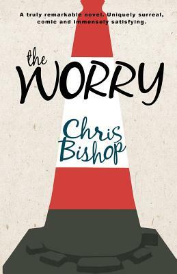 The Worry by Chris Bishop