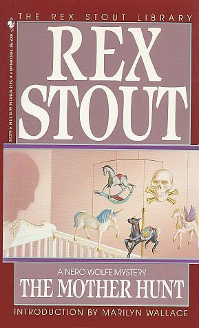 The Mother Hunt by Rex Stout