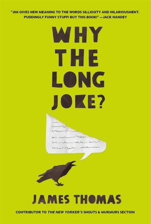 Why the Long Joke? by James Thomas