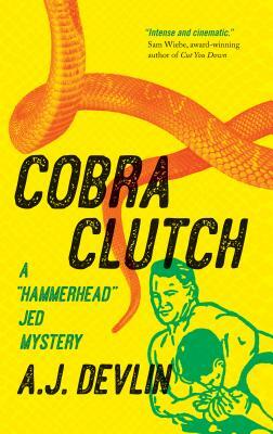 Cobra Clutch by A. J. Devlin