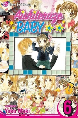 Aishiteruze Baby, Vol. 6 by Yoko Maki