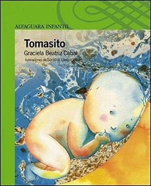 Tomasito/ Little Tomas by Sandra Lavandeira, Graciela Beatriz Cabal, Graciela Beatriz Cabal