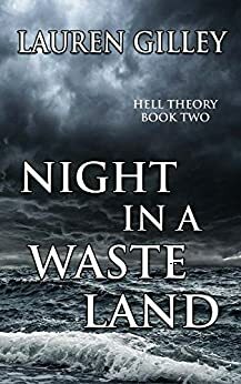 Night in a Waste Land by Lauren Gilley