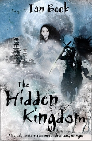 The Hidden Kingdom by Ian Beck