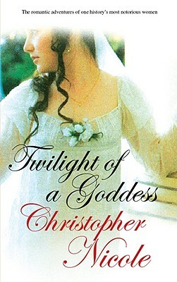 Twilight of a Goddess by Christopher Nicole