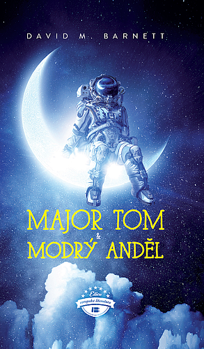Major Tom a Modrý Anděl by David M. Barnett