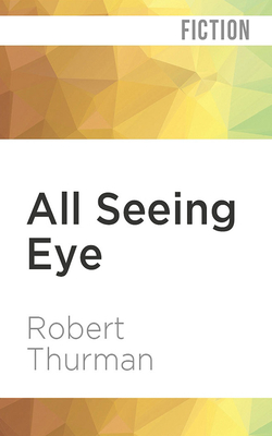 All Seeing Eye by Robert Thurman