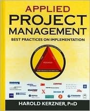 Applied Project Management: Best Practices on Implementation by Harold R. Kerzner