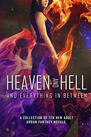 Heaven and Hell by Jaymin Eve, C. Faron, Wendy Owens, Linsey Hall, Helen Harper, Ally Summers, Stacey Marie Brown, C.N. Crawford, Amber Lynn Natusch, Holly Eastman