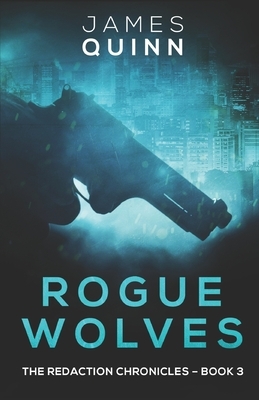 Rogue Wolves by James Quinn