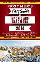 Frommer's EasyGuide to Madrid and Barcelona 2014 by Patricia Harris, David Lyon