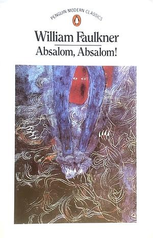 Absalom, Absalom! by William Faulkner