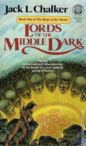 Lords of the Middle Dark by Jack L. Chalker