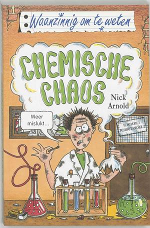 Chemische chaos by Nick Arnold