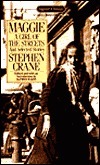 Maggie: A Girl of the Streets and Selected Stories by Alfred Kazin, Stephen Crane
