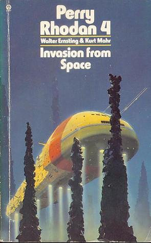 Invasion from Space by Kurt Mahr, Walter Ernsting