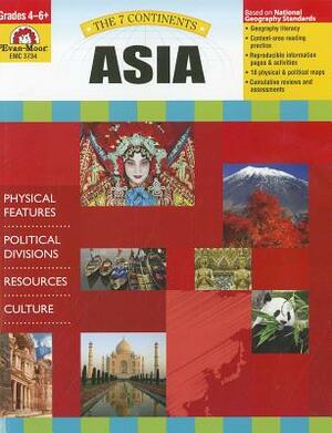 The 7 Continents Asia by Evan-Moor Educational Publishers