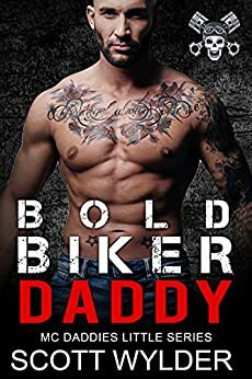 Bold Biker Daddy by Scott Wylder