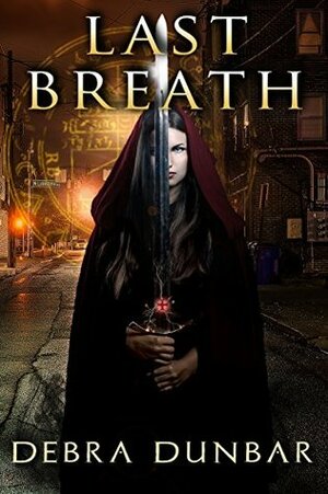 Last Breath by Debra Dunbar