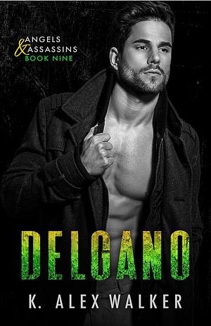 Delgano by K. Alex Walker