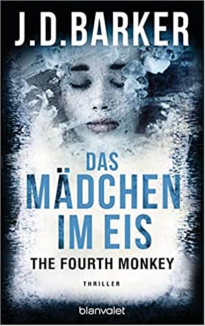 Das Mädchen im Eis by J.D. Barker