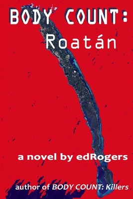 Body Count: Roatán by Edrogers