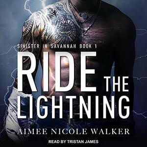 Ride the Lightning by Aimee Nicole Walker