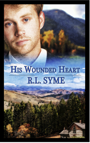 His Wounded Heart by R.L. Syme