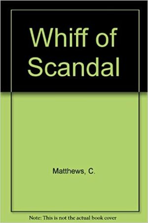 A Whiff of Scandal by Carole Matthews