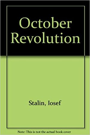 October Revolution by Joseph Stalin