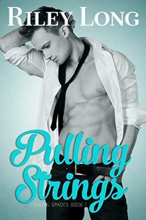 Pulling Strings by Riley Long