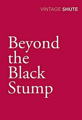 Beyond the Black Stump by Nevil Shute