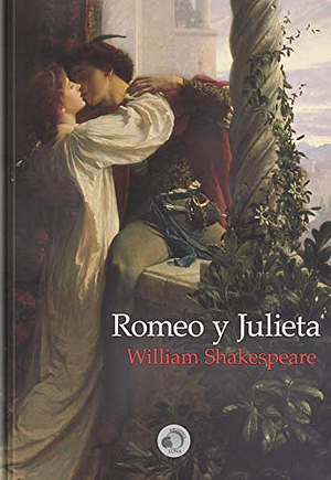 Romeo y Julieta by William Shakespeare