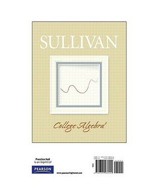 College Algebra, Books a la Carte Edition by Michael Sullivan