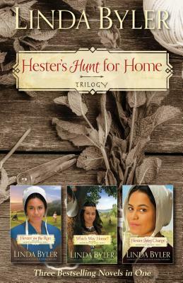 Hester's Hunt for Home Trilogy: Three Bestselling Novels in One by Linda Byler